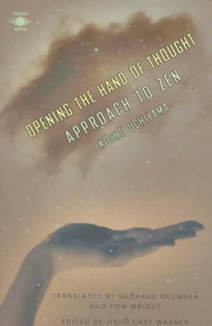 Opening the Hand of Thought: Approach to Zen