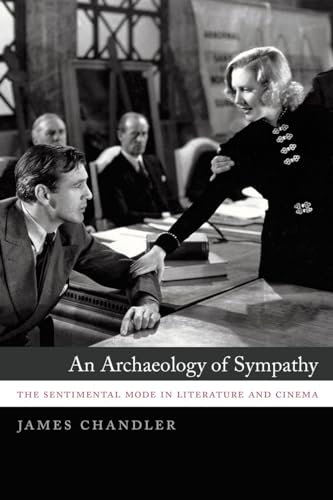 An Archaeology of Sympathy: The Sentimental Mode in Literature and Cinema