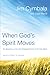 When God's Spirit Moves Bible Study Participant's Guide: Six Sessions on the Life-Changing Power of the Holy Spirit