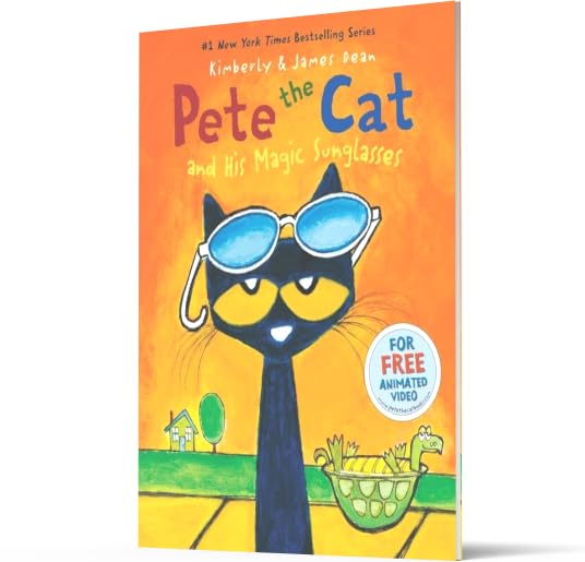 Pete the Cat and His Magic Sunglasses: A Groovy Cat Picture Book Story About Changing Your Mood and Seeing the Bright Side