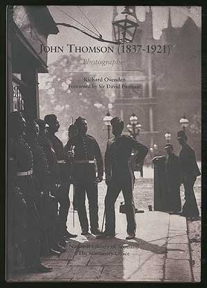 John Thomson (1837-1921): Photographer