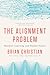 The Alignment Problem: Machine Learning and Human Values