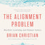 The Alignment Problem: Machine Learning and Human Values