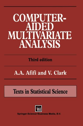 Computer-Aided Multivariate Analysis (Chapman & Hall/CRC Texts in Statistical Science)