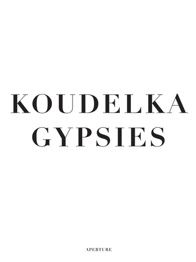 Koudelka: Gypsies by Josef Koudelka