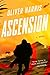 Ascension: A Gripping British Spy Thriller of International Espionage and Political Secrets (An Elliot Kane Thriller)