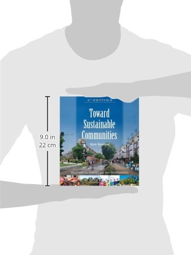 Toward Sustainable Communities: Solutions for Citizens and Their Governments-Fourth Edition