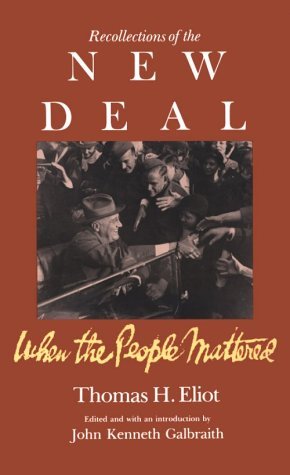 Recollections Of The New Deal: When the People Mattered
