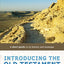 Introducing the Old Testament: A Short Guide to Its History and Message