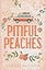 Pitiful Peaches