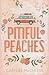 Pitiful Peaches