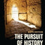 The Pursuit of History: Aims, methods and new directions in the study of history