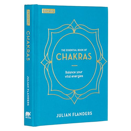 The Essential Book of Chakras: How to Focus the Energy Points of the Body (Elements)