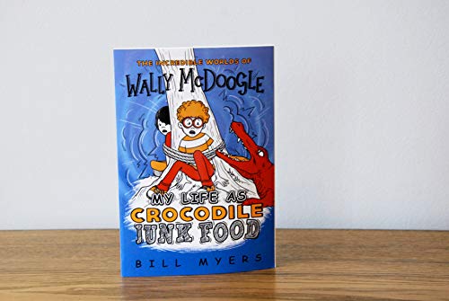 My Life as Crocodile Junk Food (The Incredible Worlds of Wally McDoogle)
