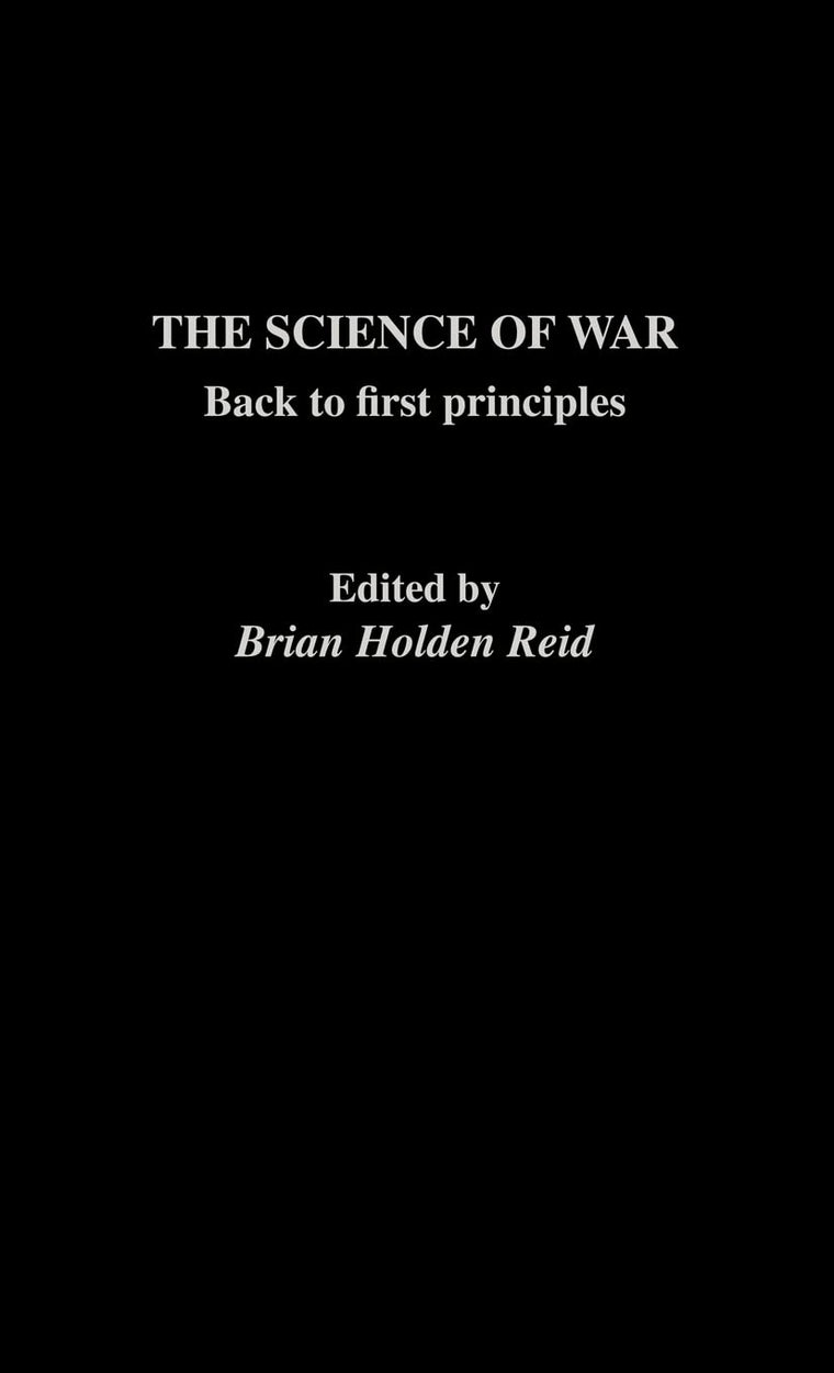 The Science of War: Back to First Principles (The Operational Level of War)
