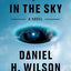 Hole in the Sky: A Novel