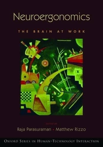 Neuroergonomics: The Brain at Work (Human Technology Interac