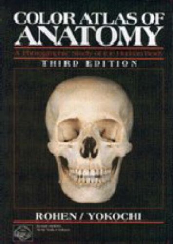 Color Atlas of Anatomy: A Photographic Study of the Human Body