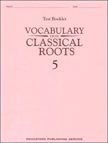Vocabulary from Classical Roots Grade 5 SET -- Student Book, Test Booklet and Answer Key
