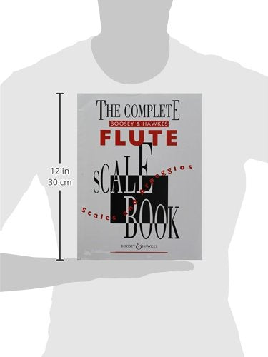 The Complete Boosey & Hawkes Scale Book: Scales and Arpeggios for Flute