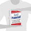 Just Promoted! A 12-Month Road Map for Success in Your New Leadership Role, Second Edition