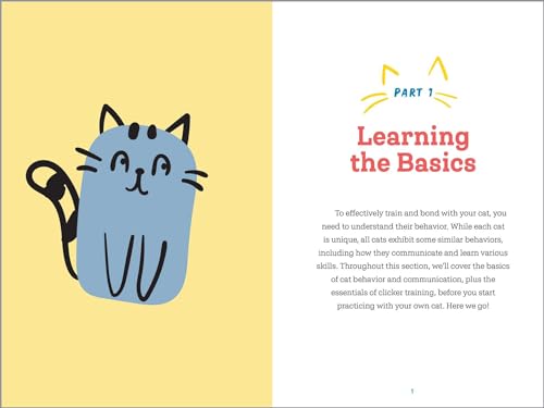 How to Clicker Train Your Cat: A Step-by-Step Guide to Teaching New Skills and Fun Tricks in 15 Minutes a Day