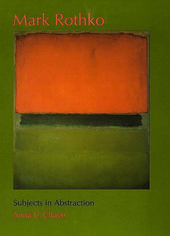 Mark Rothko: Subjects in Abstraction (Yale Publications in t