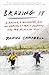 Braving It: A Father, a Daughter, and an Unforgettable Journey into the Alaskan Wild