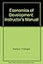 Economics of Development: Instructor's Manual