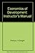 Economics of Development: Instructor's Manual