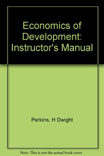 Economics of Development: Instructor's Manual