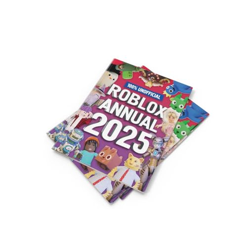 100% Unofficial Roblox Annual 2025: Brand new gaming annual for 2025 - the perfect companion for kids who love gaming and want to discover tricks, tips, guide and more!