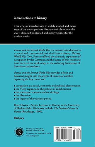 France and the Second World War: Resistance, Occupation and Liberation (Introduction to History)