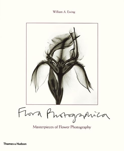 Flora Photographica: Masterpieces of Flower Photography from 1835 to the Present