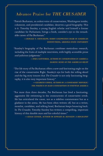 The Crusader: The Life and Tumultuous Times of Pat Buchanan