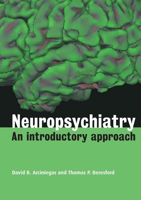 Neuropsychiatry: An Introductory Approach