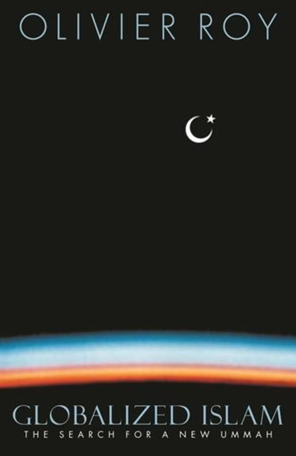 Globalized Islam: The Search for a New Ummah (CERI Series)