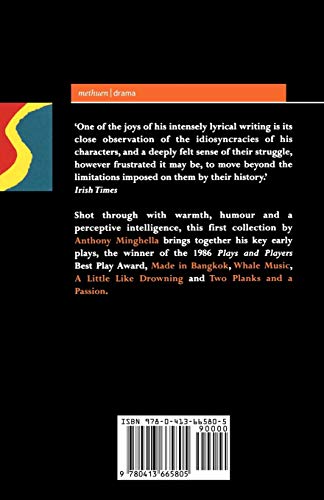 Minghella Plays: 1: Whale Music; A Little Like Drowning; Two Planks and a Passion; Made in Bangkok (Contemporary Dramatists)