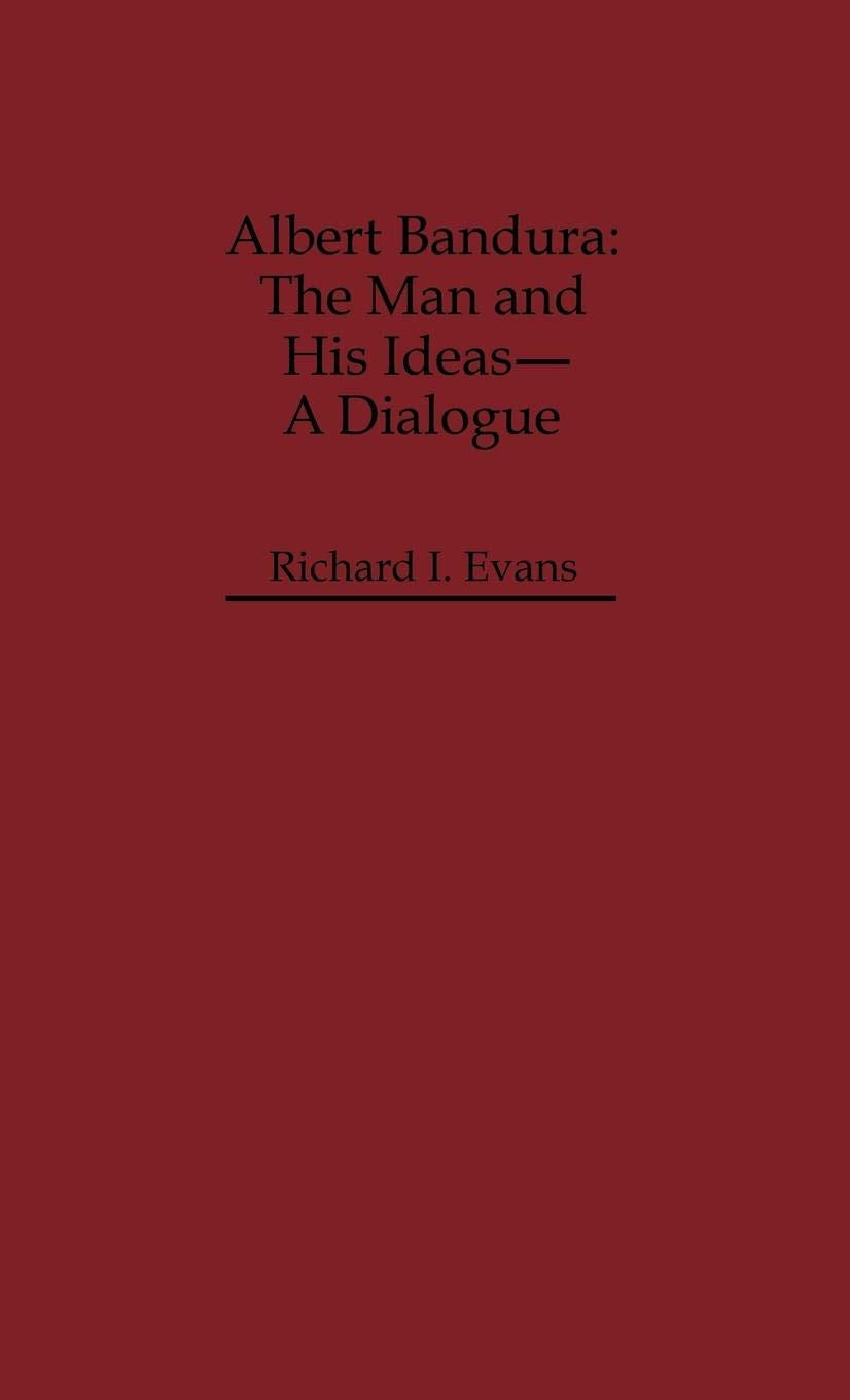 Albert Bandura: The Man and His Ideas - A Dialogue