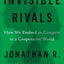 Invisible Rivals: How We Evolved to Compete in a Cooperative World