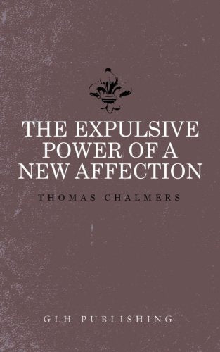 The Expulsive Power of a New Affection