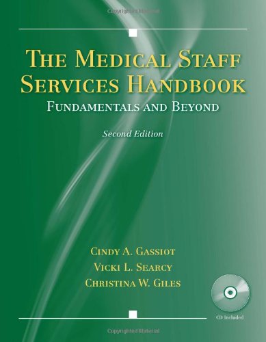 The Medical Staff Services Handbook: Fundamentals and Beyond