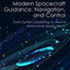 Modern Spacecraft Guidance, Navigation, and Control: From System Modeling to AI and Innovative Applications