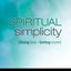 Spiritual Simplicity: Doing Less, Loving More