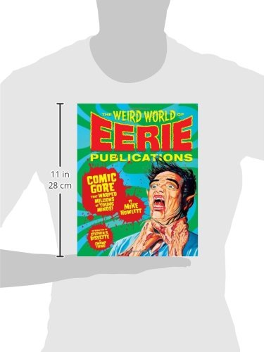 The Weird World of Eerie Publications: Comic Gore That Warped Millions of Young Minds