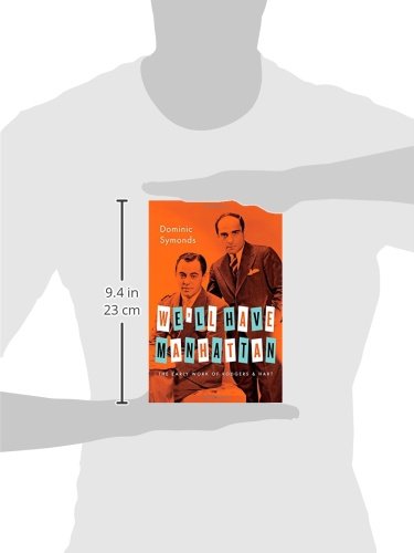We'll Have Manhattan: The Early Work of Rodgers & Hart (Broadway Legacies)