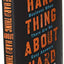 The Hard Thing About Hard Things: Building a Business When T
