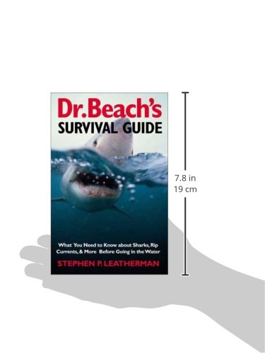 Dr. Beach's Survival Guide: What You Need to Know About Sharks, Rip Currents, and More Before Going in the Water