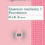 Quantum Mechanics 1: Foundations (Oxford Chemistry Primers)