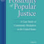 The Possibility of Popular Justice: A Case Study of Community Mediation in the United States (Law, Meaning, And Violence)